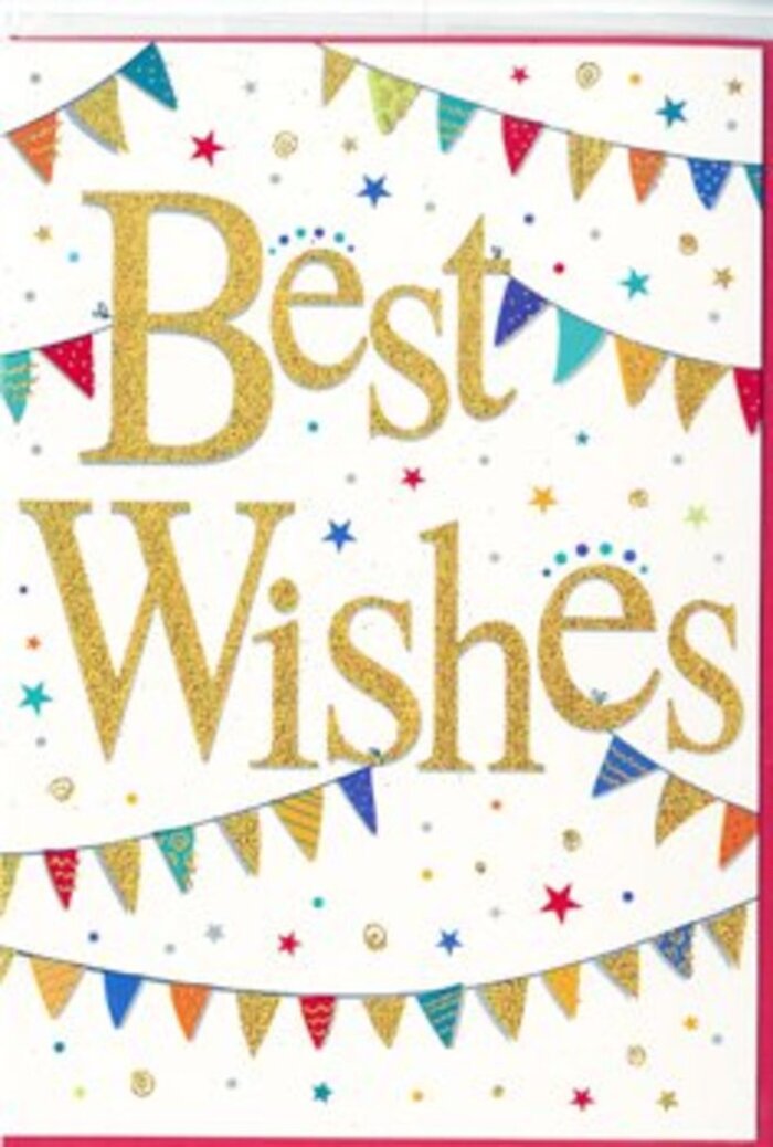 This image captures a joyous congratulations card whose design blends elegance with playful festivity, much like a relaxed gathering on a sunny afternoon near Highbury Fields. The card's base is a smooth, clean white, creating a spacious backdrop that gives the central elements room to breathe. In the middle, the words Best Wishes stretch across in flowing golden script, each letter gracefully looping into the next. The gold finish is glittered and reflective, giving the text a slightly raised, tactile quality-as though it would catch light from a nearby window in a Highbury townhouse and sparkle softly when tilted in the hand. Encircling the message, strands of bunting arc across the top and bottom edges of the card, forming soft, joyful curves suggestive of garlands hung across a garden terrace or along a local café front near Highbury Barn. The tiny triangular flags are rendered in bright, saturated colours-vivid blues, reds, greens, and yellows-with charming patterns that alternate between stripes, dots, and small geometric designs, each flag just a little different from the next. Between these colourful sweeps, the remaining white space is dusted with small stars and confetti-like dots, scattered lightly as though caught in mid-air during a moment of applause or cheerful laughter. The composition feels harmonious and light, with the white background ensuring the eye always returns to the golden words at the centre. This card would be ideal for congratulating someone on new beginnings-a new flat, a job, or an academic milestone anywhere around Highbury-offering a visual expression of heartfelt support that could sit perfectly alongside a fresh floral arrangement delivered locally.